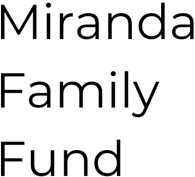 Miranda Family Fund